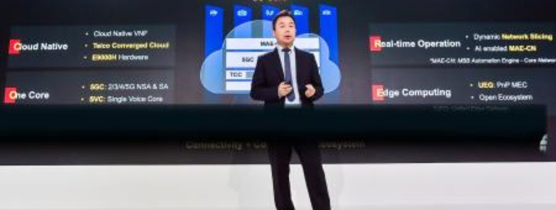 Huawei Unveils Industry’s First Deterministic Networking Oriented 5G Core Network