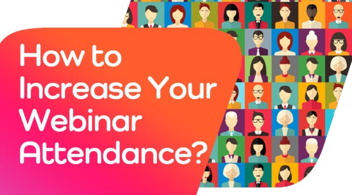 How To Increase Your Webinar Attendance