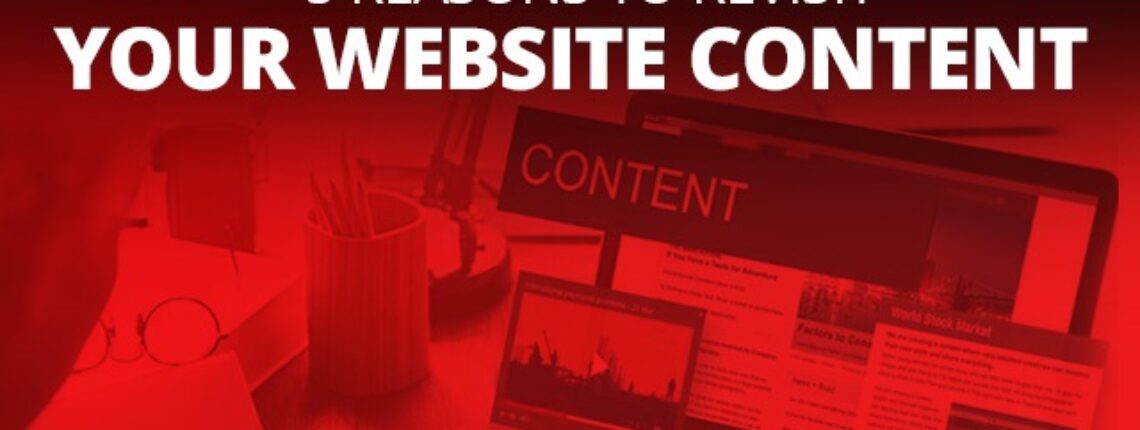 5 Reasons To Revisit Your Website Content