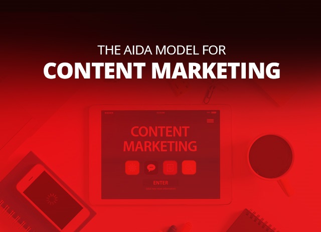 The AIDA Model For Content Marketing