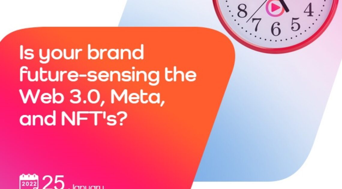 ONLYWebinars.com Receives An Overwhelming Response To Webinar Titled, ‘Is Your Brand Future-Sensing The Web 3.0, Meta, And NFT’s?’