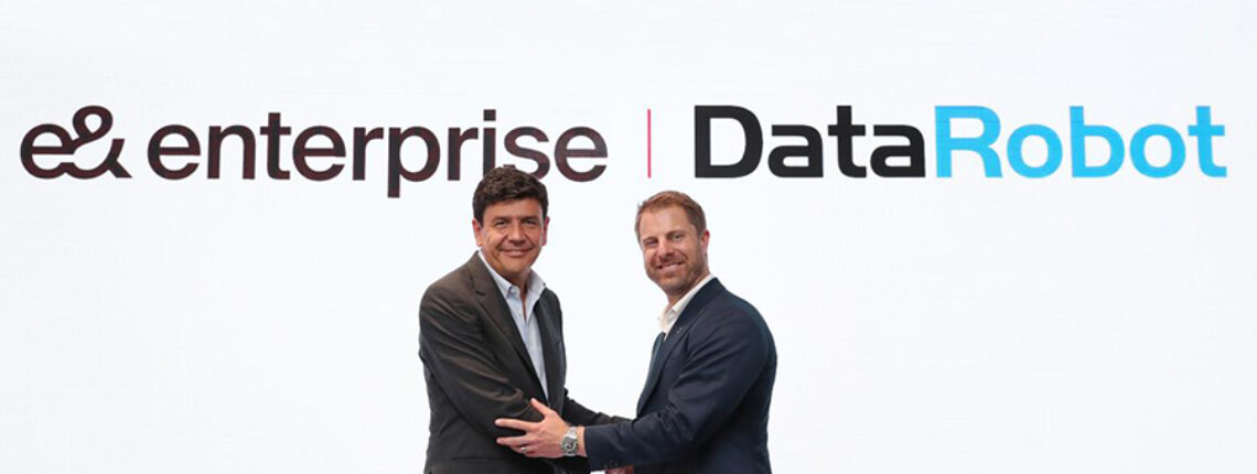 e& Enterprise, Part Of e&, And DataRobot Launch Enterprise AI As A Service (AIaaS) To Regional Customer Base In MENAP