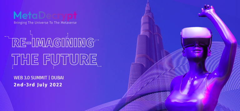 MetaDecrypt Holds First Web3.0 Summit At Museum Of Future In Dubai UAE