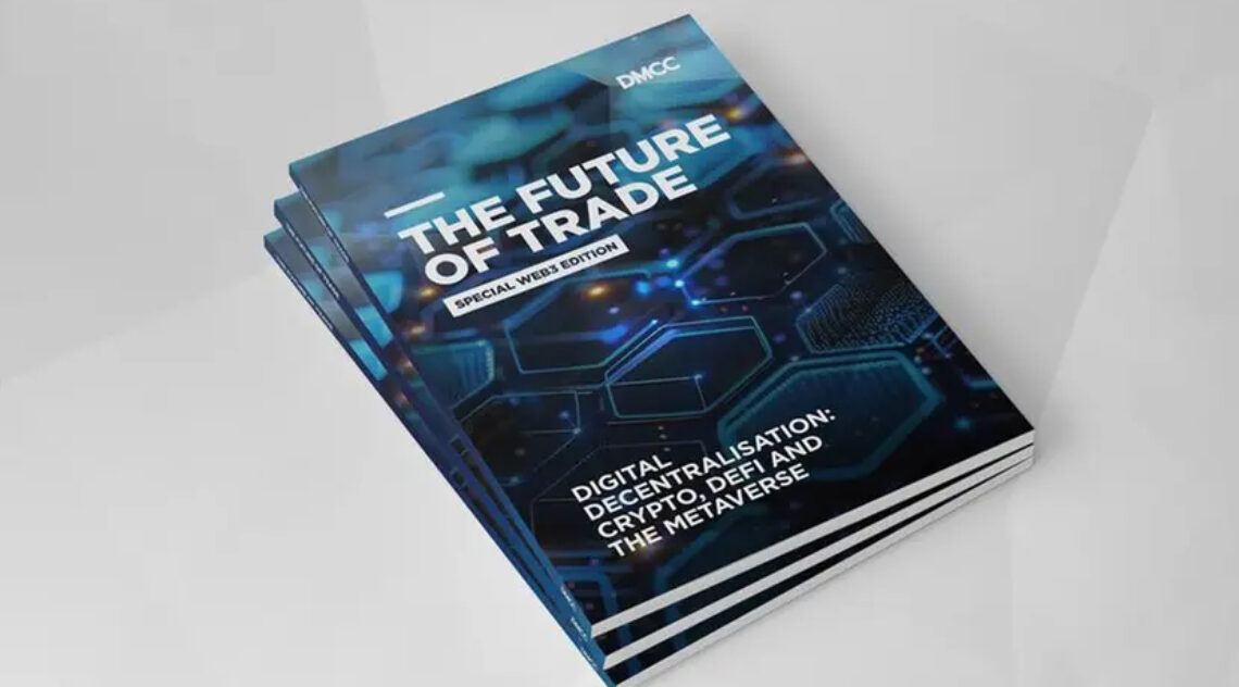 DMCC’s Future Of Trade Report On Web3 Projects Major Growth For Crypto, Defi And The Metaverse – With Key Role For UAE And MENA