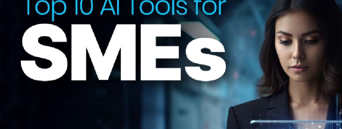 Top 10 AI Tools For SMEs