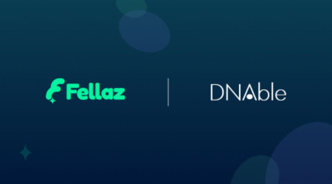 Fellaz Expands Into The Mainstream Entertainment Industry Investing In Ecosystem Partner DNAble