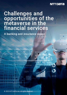 Challenges and opportunities of the metaverse in the financial services – A banking and insurance vision