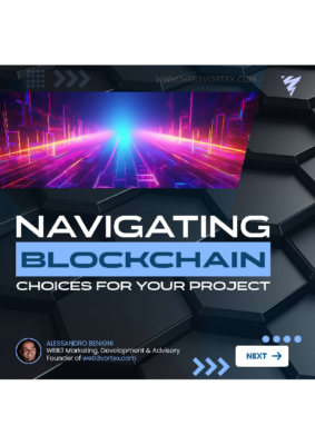 Navigating Blockchain choices for your project