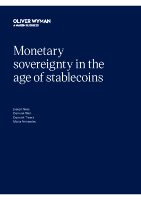 monetary-sovereignty-age-of-stablecoins-oliver-wyman