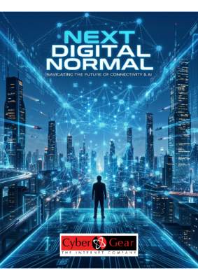 Next Digital Normal – Thought Leadership Report by Cyber Gear